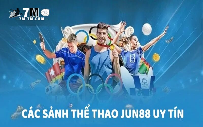 Các sảnh thể thao Jun88 uy tín Các sảnh thể thao Jun88 uy tín