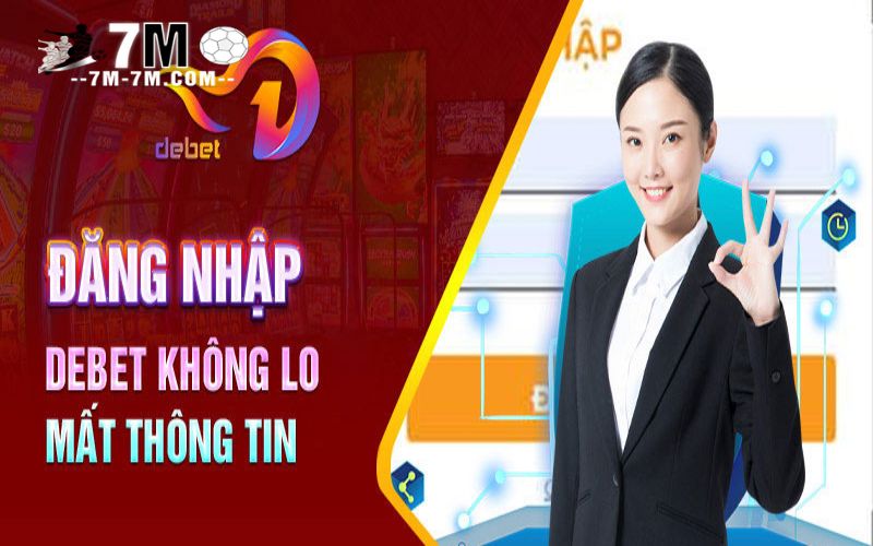 Các bước đăng nhập Debet nhanh nhất Các bước đăng nhập Debet nhanh nhất