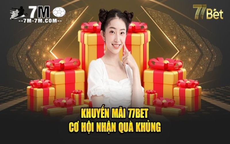Tìm hiểu và nhận thưởng không giới hạn với khuyến mãi 77bet Tìm hiểu và nhận thưởng không giới hạn với khuyến mãi 77bet